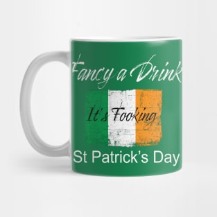 St Patricks Day 'Fancy a Drink' Mug
